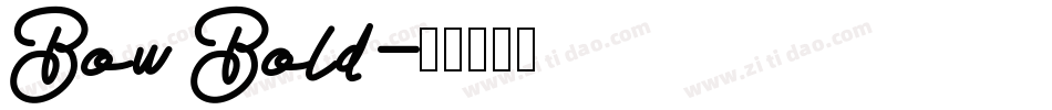 Bow Bold字体转换
